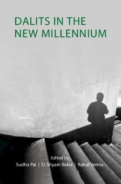 Book cover of: Dalits in the New Millennium. By: Sudha Pai