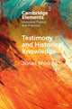 Book cover of: Testimony and Historical Knowledge