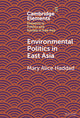 Book cover of: Environmental Politics in East Asia. By: Mary Alice Haddad
