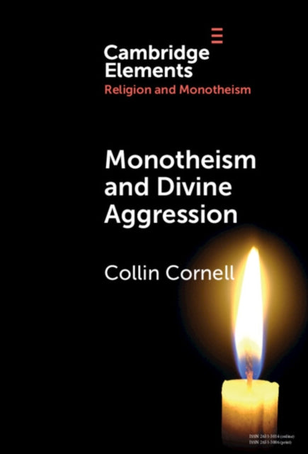 Book cover of: Monotheism and Divine Aggression. By: Collin Cornell