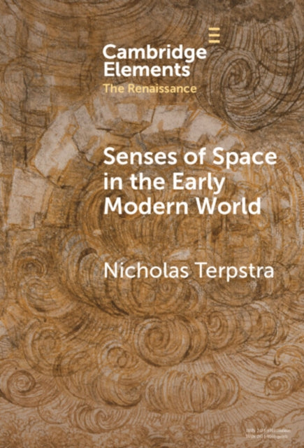 Book cover of: Senses of Space in the Early Modern World. By: Nicholas Terpstra