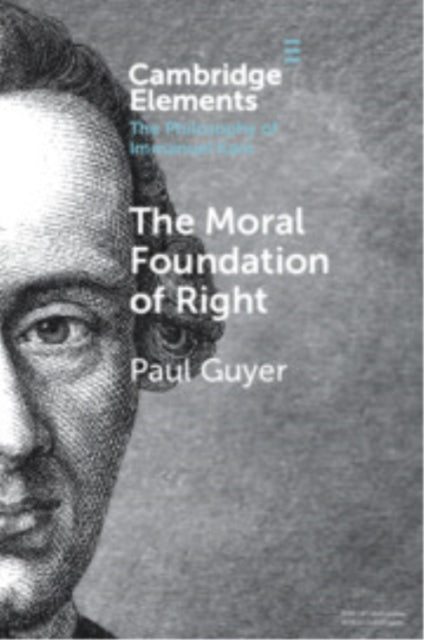 Book cover of: Moral Foundation of Right. By: Paul Guyer