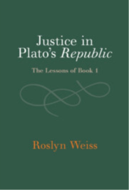 Book cover of: Justice in Plato's Republic. By: Roslyn Weiss