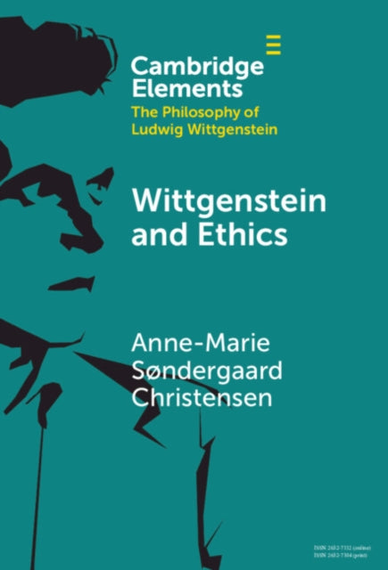 Book cover of: Wittgenstein and Ethics. By: Anne-Marie S. Christensen