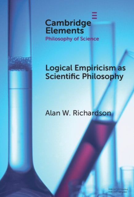 Book cover of: Logical Empiricism as Scientific Philosophy