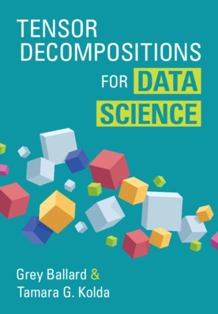 Book cover of: Tensor Decompositions for Data Science