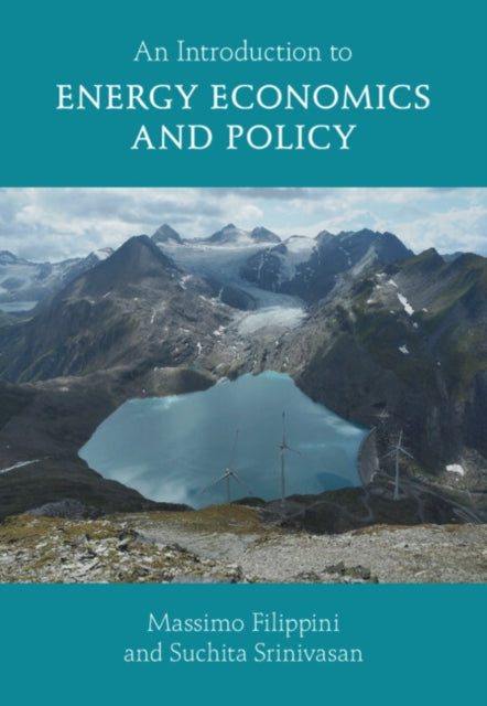 Book cover of: Introduction to Energy Economics and Policy. By: Massimo Filippini
