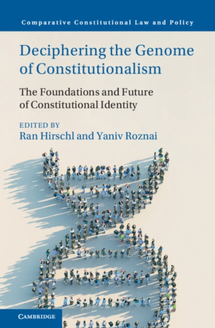Book cover of: Deciphering the Genome of Constitutionalism