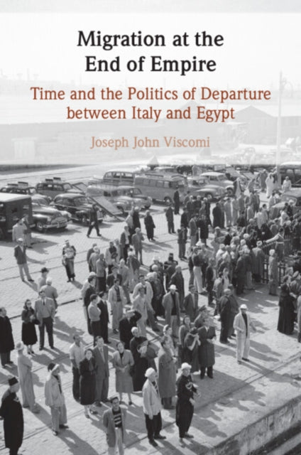 Book cover of: Migration at the End of Empire