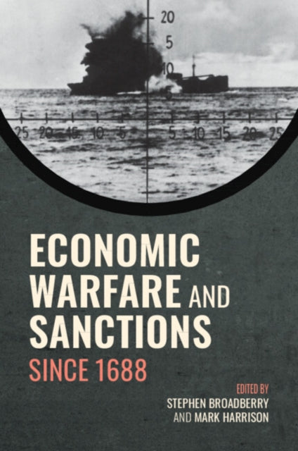 Book cover of: Economic Warfare and Sanctions Since 1688