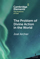 Book cover of: Problem of Divine Action in the World. By: Joel Archer
