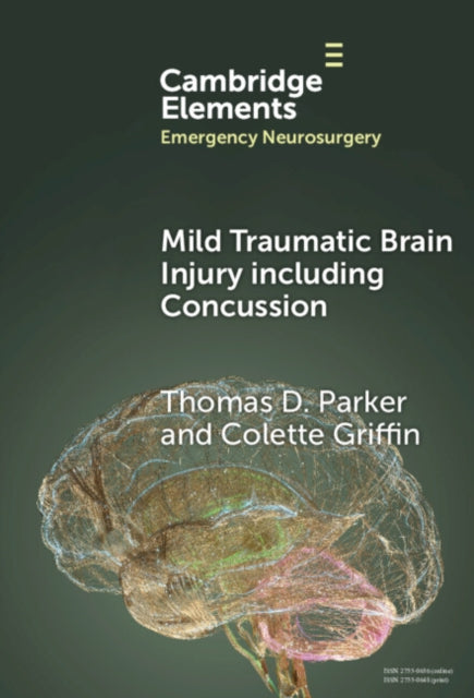 Book cover of: Mild Traumatic Brain Injury including Concussion. By: Thomas D. Parker