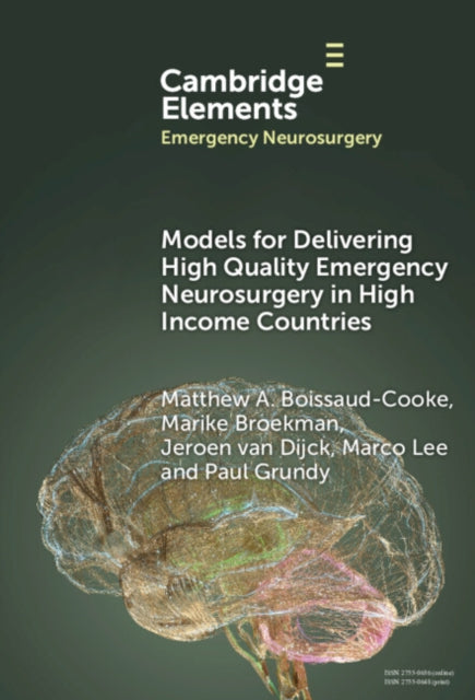 Book cover of: Models for Delivering High Quality Emergency Neurosurgery in High Income Countries