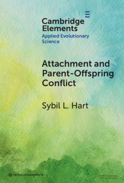 Book cover of: Attachment and Parent-Offspring Conflict. By: Sybil Hart