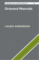 Book cover of: Oriented Matroids. By: Laura Anderson