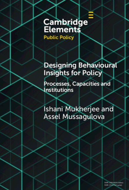 Book cover of: Designing Behavioural Insights for Policy. By: Ishani Mukherjee