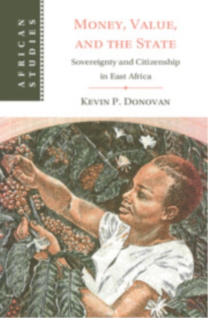 Book cover of: Money, Value, and the State. By: Kevin P. Donovan