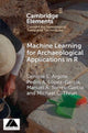 Book cover of: Machine Learning for Archaeological Applications in R. By: Denisse L. Argote