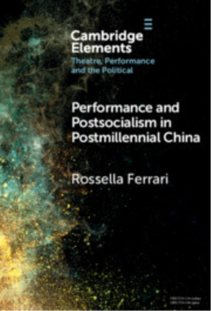 Book cover of: Performance and Postsocialism in Postmillennial China