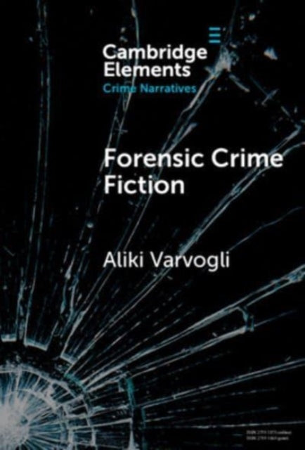 Book cover of: Forensic Crime Fiction. By: Aliki Varvogli