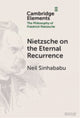 Book cover of: Nietzsche on the Eternal Recurrence. By: Neil Sinhababu