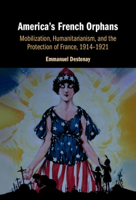Book cover of: America's French Orphans. By: Emmanuel Destenay
