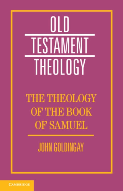 Book cover of: Theology of the Book of Samuel. By: John Goldingay