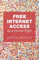 Book cover of: Free Internet Access as a Human Right. By: Merten Reglitz