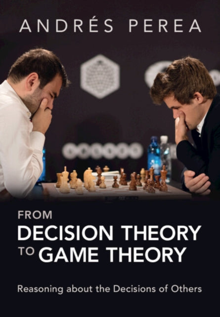 Book cover of: From Decision Theory to Game Theory. By: Andrés Perea
