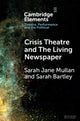 Book cover of: Crisis Theatre and The Living Newspaper. By: Sarah Bartley