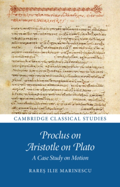 Book cover of: Proclus on Aristotle on Plato. By: Rareș Ilie Marinescu