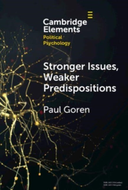 Book cover of: Stronger Issues, Weaker Predispositions. By: Paul Goren