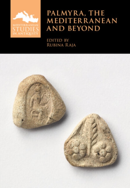 Book cover of: Palmyra, the Mediterranean and Beyond