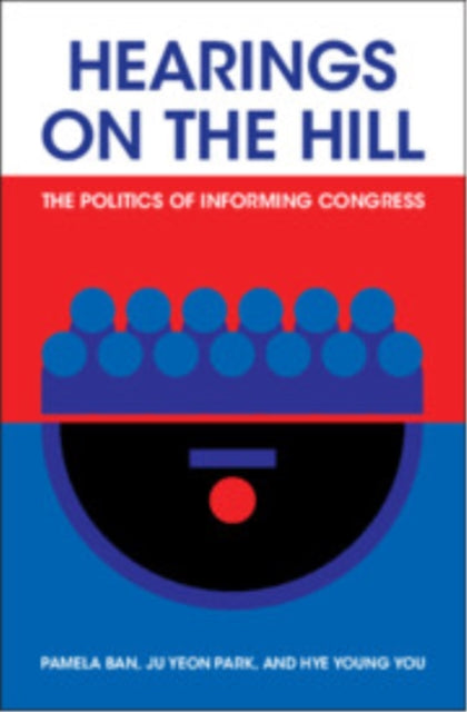 Book cover of: Hearings on the Hill. By: Hye Young You