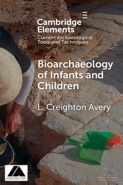 Book cover of: Bioarchaeology of Infants and Children
