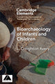 Book cover of: Bioarchaeology of Infants and Children