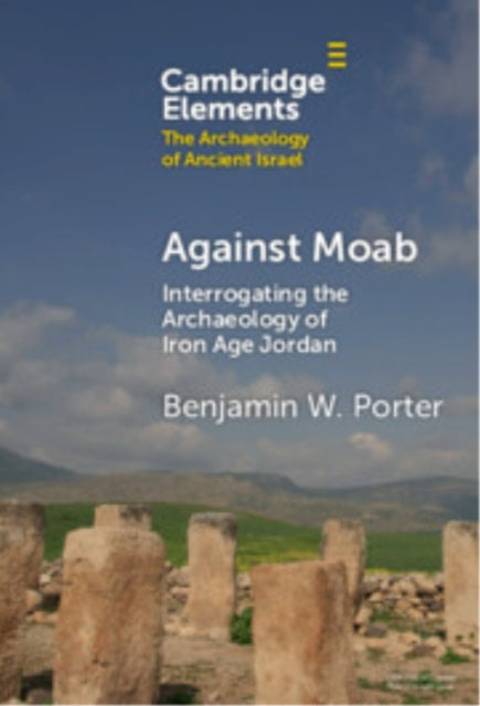 Book cover of: Against Moab. By: Benjamin W. Porter