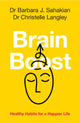 Book cover of: Brain Boost. By: Barbara J. Sahakian