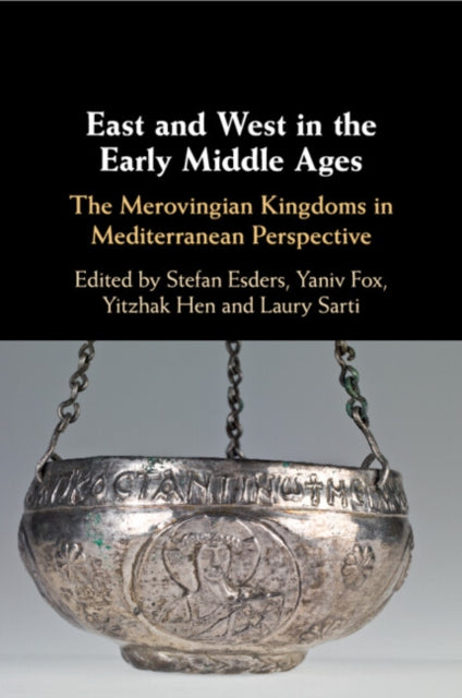 Book cover of: East and West in the Early Middle Ages. By: Stefan Esders