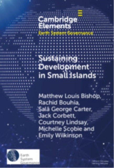Book cover of: Sustaining Development in Small Islands. By: Matthew Louis Bishop