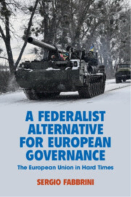 Book cover of: Federalist Alternative for European Governance. By: Sergio Fabbrini