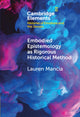 Book cover of: Embodied Epistemology as Rigorous Historical Method