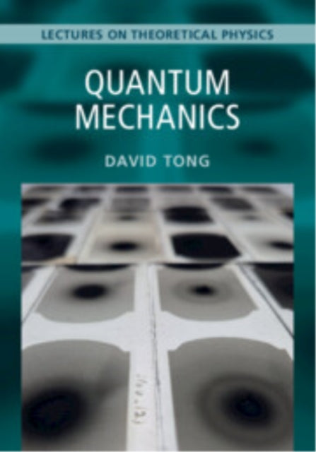 Book cover of: Quantum Mechanics: Volume 3. By: David Tong
