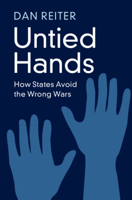 Book cover of: Untied Hands. By: Dan Reiter