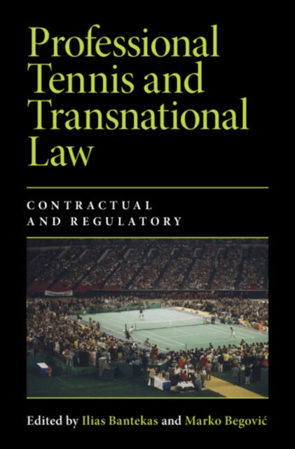 Book cover of: Professional Tennis and Transnational Law. By: Ilias Bantekas