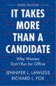 Book cover of: It Takes More Than a Candidate. By: Jennifer L. Lawless