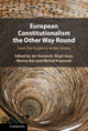 Book cover of: European Constitutionalism the Other Way Round