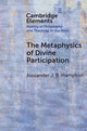 Book cover of: Metaphysics of Divine Participation