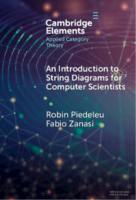 Book cover of: Introduction to String Diagrams for Computer Scientists. By: Robin Piedeleu