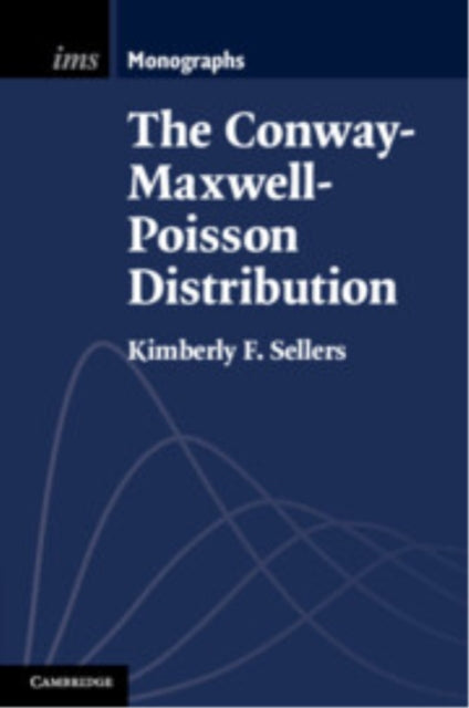 Book cover of: Conway–Maxwell–Poisson Distribution